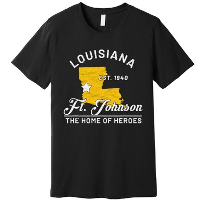 Fort Johnson Louisiana La Vintage Home Of Heroes Jrtc Gift Premium T-Shirt