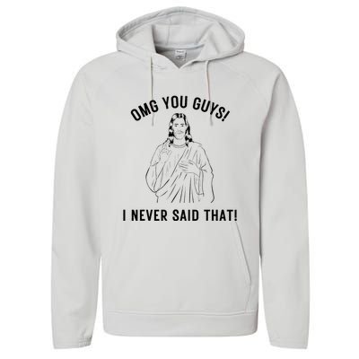 Funny Jesus Meme Omg You Guys I Never Said That Performance Fleece Hoodie