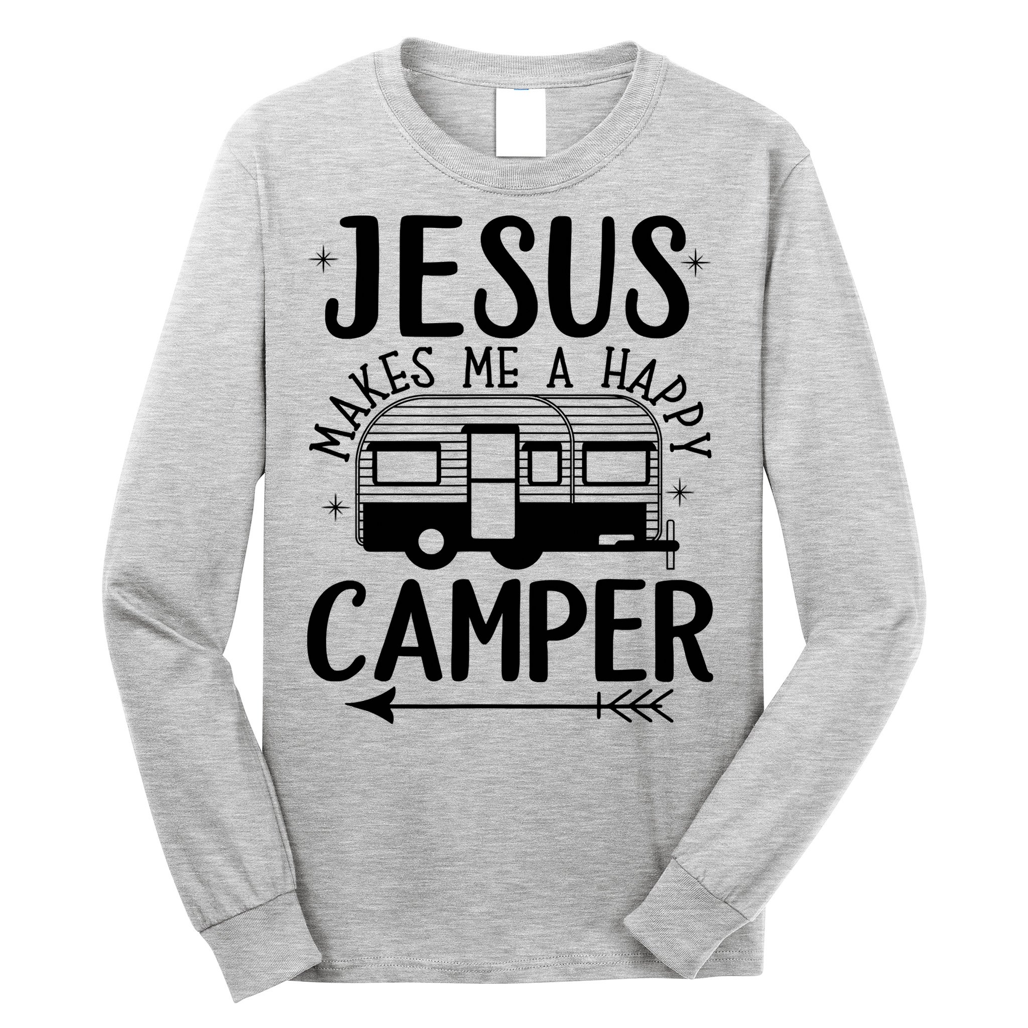 Funny Jesus Makes Me A Happy Camper Long Sleeve Shirt