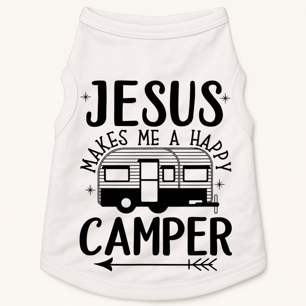 Funny Jesus Makes Me A Happy Camper Doggie Tank