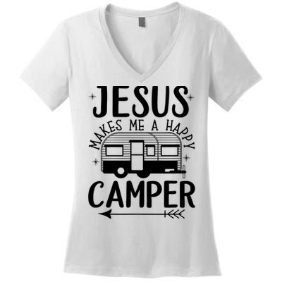 Funny Jesus Makes Me A Happy Camper Women's V-Neck T-Shirt