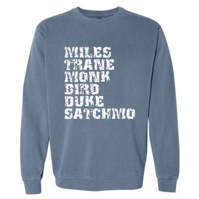 Famous Jazz Miles Coltrane Monk Parker Ellington List Garment-Dyed Sweatshirt