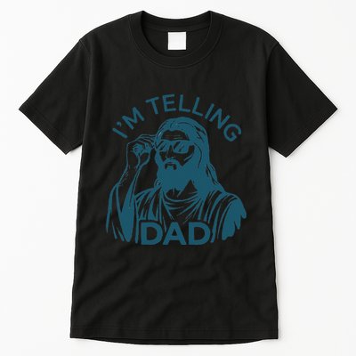 Funny Jesus Meme IM Telling Dad Jesus Christian Tall T-Shirt
