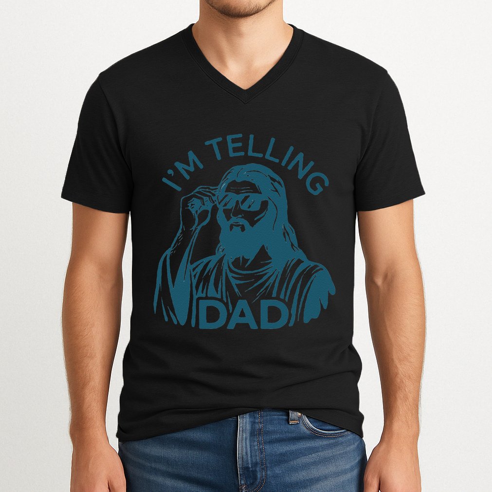 Funny Jesus Meme IM Telling Dad Jesus Christian V-Neck T-Shirt