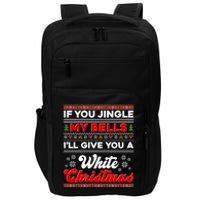 Funny Jingle My Bells Give You White Ugly Christmas Impact Tech Backpack