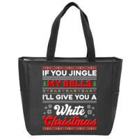 Funny Jingle My Bells Give You White Ugly Christmas Zip Tote Bag