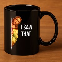 Funny Jesus Meme Quote 11oz C Handle Ceramic Mug