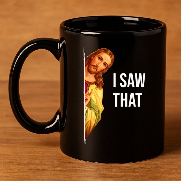 Funny Jesus Meme Quote 11oz C Handle Ceramic Mug