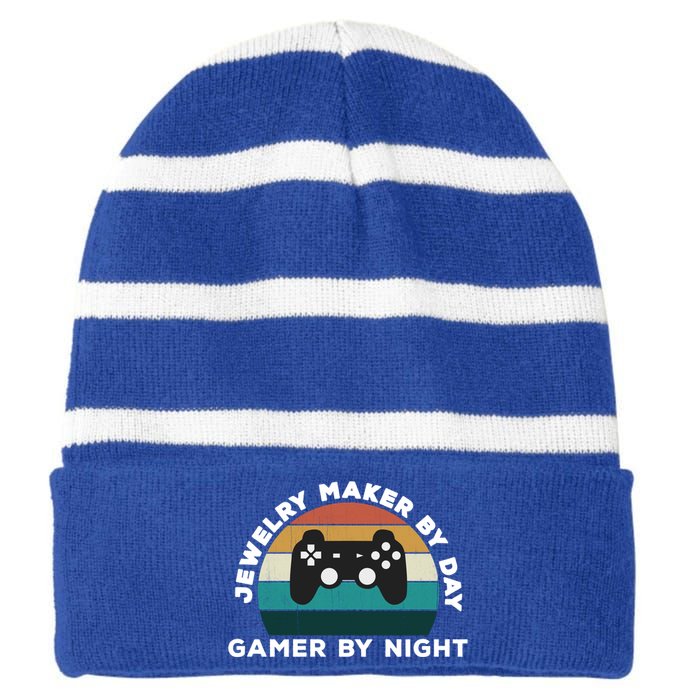 Funny Jewelry Maker By Day Gamer By Night: Video Game Lover Gift Striped Beanie with Solid Band