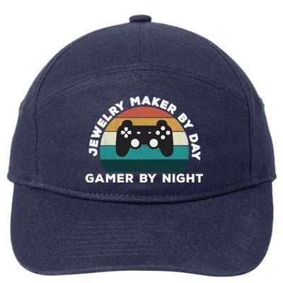 Funny Jewelry Maker By Day Gamer By Night: Video Game Lover Gift 7-Panel Snapback Hat