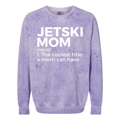 Funny Jetski Mom Definition Jet Skiing Cool Gift Colorblast Crewneck Sweatshirt