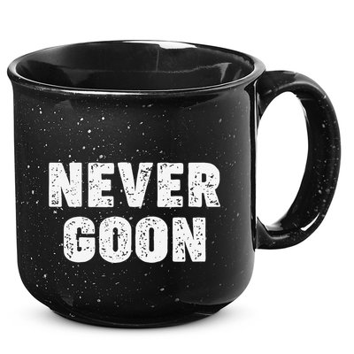Funny Joke Never Goon Quote Humor Design Gym 15oz Campfire Ceramic Mug
