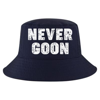 Funny Joke Never Goon Quote Humor Design Gym Cool Comfort Performance Bucket Hat