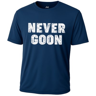 Funny Joke Never Goon Quote Humor Design Gym Performance Shirt