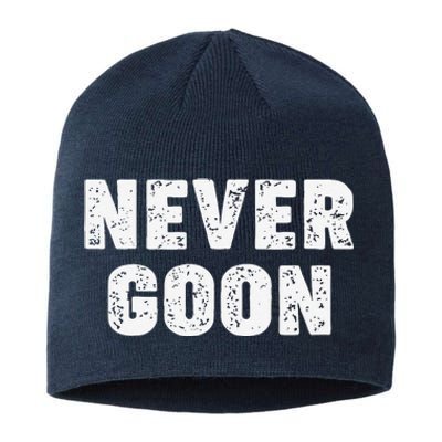 Funny Joke Never Goon Quote Humor Design Gym Sustainable Beanie