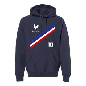 France Jersey Number Ten Soccer French Futbol Club Premium Hoodie