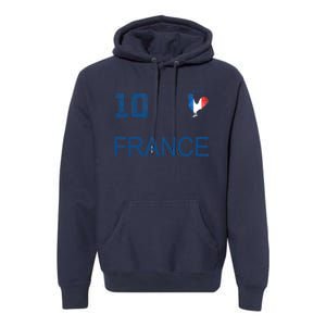 France Jersey Number Ten Soccer French Flag Futebol Fans Premium Hoodie