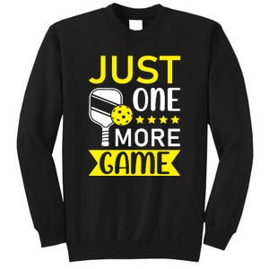 Funny Just One More Game Gift For Sport Fan Pickleball Team Sweatshirt