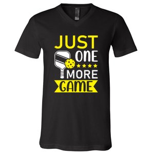 Funny Just One More Game Gift For Sport Fan Pickleball Team V-Neck T-Shirt