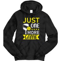 Funny Just One More Game Gift For Sport Fan Pickleball Team Tie Dye Hoodie