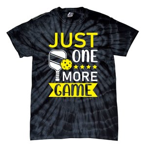 Funny Just One More Game Gift For Sport Fan Pickleball Team Tie-Dye T-Shirt