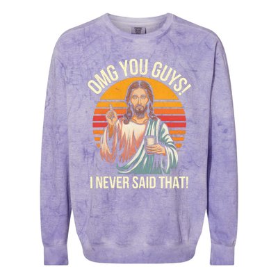 Funny Jesus Omg You Guys I Never Said That Colorblast Crewneck Sweatshirt