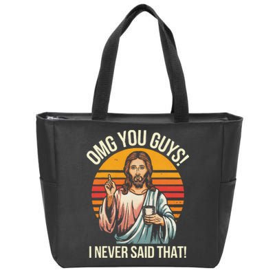 Funny Jesus Omg You Guys I Never Said That Gift Zip Tote Bag