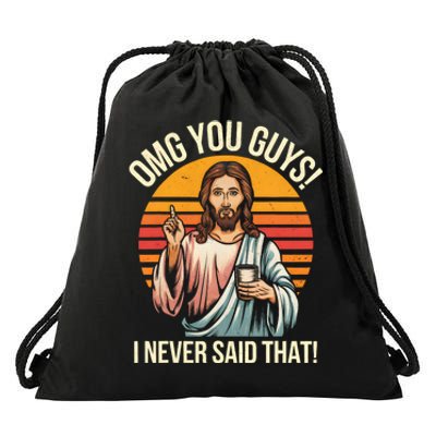 Funny Jesus Omg You Guys I Never Said That Drawstring Bag