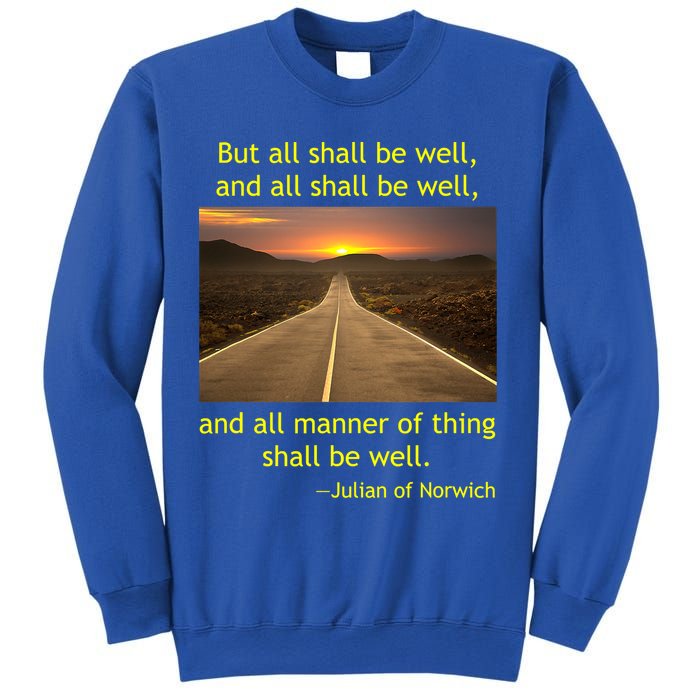 Funny Julian Of Norwich All Shall Be Well Christian Heaven Hope Sweatshirt