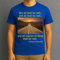 Funny Julian Of Norwich All Shall Be Well Christian Heaven Hope T-Shirt