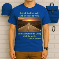 Funny Julian Of Norwich All Shall Be Well Christian Heaven Hope T-Shirt