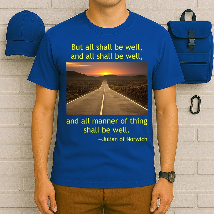 Funny Julian Of Norwich All Shall Be Well Christian Heaven Hope T-Shirt