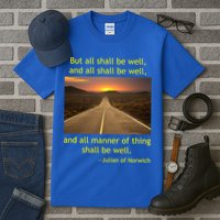 Funny Julian Of Norwich All Shall Be Well Christian Heaven Hope Tall T-Shirt