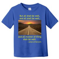 Funny Julian Of Norwich All Shall Be Well Christian Heaven Hope Toddler T-Shirt