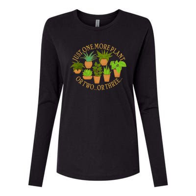 Funny Just One More Plant Or Two Or Three Womens Cotton Relaxed Long Sleeve T-Shirt