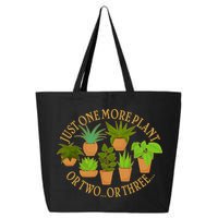 Funny Just One More Plant Or Two Or Three 25L Jumbo Tote