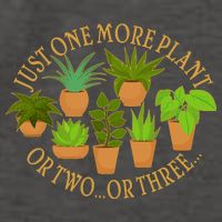 Funny Just One More Plant Or Two Or Three Vector Backpack