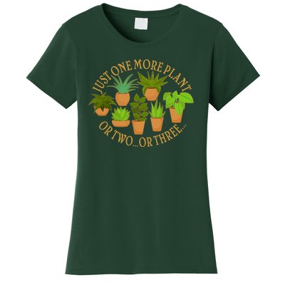 Funny Just One More Plant Or Two Or Three Women's T-Shirt