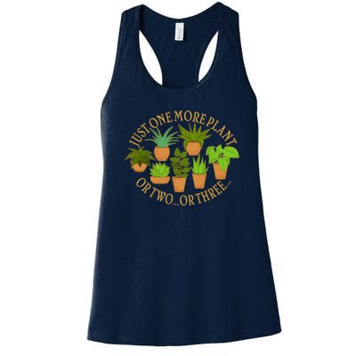 Funny Just One More Plant Or Two Or Three Women's Racerback Tank