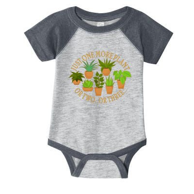 Funny Just One More Plant Or Two Or Three Infant Baby Jersey Bodysuit