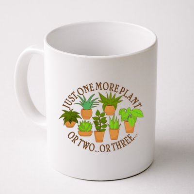 Funny Just One More Plant Or Two Or Three Coffee Mug