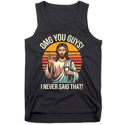 Funny Jesus Omg You Guys I Never Said That Tank Top