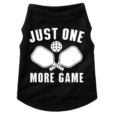 Funny Just One More Game Pickleball Player Gift Pickleballers Doggie Tank