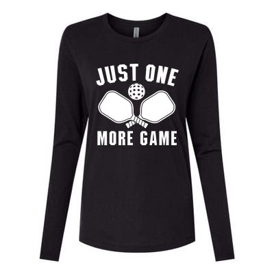 Funny Just One More Game Pickleball Player Gift Pickleballers Womens Cotton Relaxed Long Sleeve T-Shirt