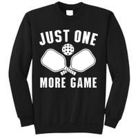 Funny Just One More Game Pickleball Player Gift Pickleballers Sweatshirt