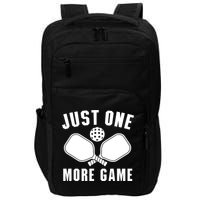 Funny Just One More Game Pickleball Player Gift Pickleballers Impact Tech Backpack