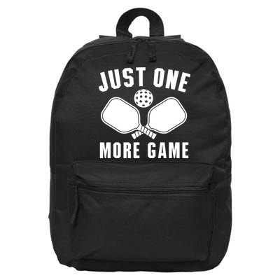 Funny Just One More Game Pickleball Player Gift Pickleballers 16 in Basic Backpack