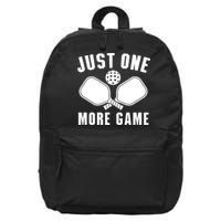 Funny Just One More Game Pickleball Player Gift Pickleballers 16 in Basic Backpack