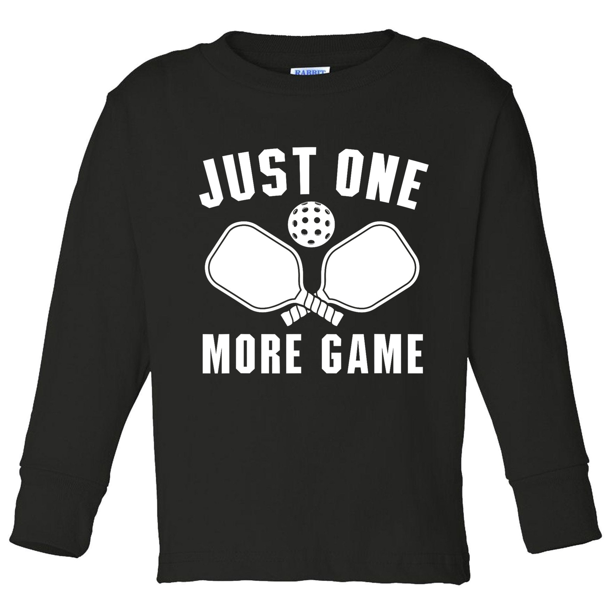 Funny Just One More Game Pickleball Player Gift Pickleballers Toddler Long Sleeve Shirt