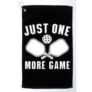 Funny Just One More Game Pickleball Player Gift Pickleballers Platinum Collection Golf Towel